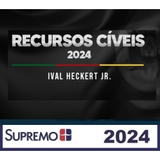 Recursos Cíveis 2024 - Ival Heckert Jr (SUPREMO 2024)